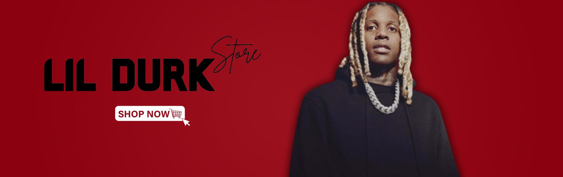 Lil Durk Store Banner